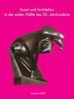 cover image of Kunst und Architektur des 20. Jahrhunderts, Band I